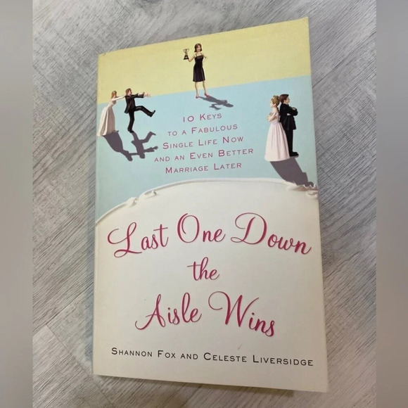 Last One Down the Aisle Wins Book by Shannon Fox Celeste  Liversidge 368p 2010 - Picture 10 of 10